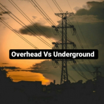 Underground vs Overhead Power Lines | Which will be convenient to use?