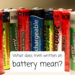 What does mAh mean in a battery? Mystery about mAh marked in a battery