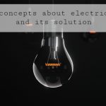 Common Misconceptions about Electricity and its solution