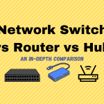 Network Switch vs Router vs Hub | Crazy In-Depth Comparison 2021 Network Switch vs Router vs Hub