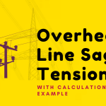 Overhead Line Sag Tension with Calculation and Example Overhead Line Sag Tension with Calculation and Example