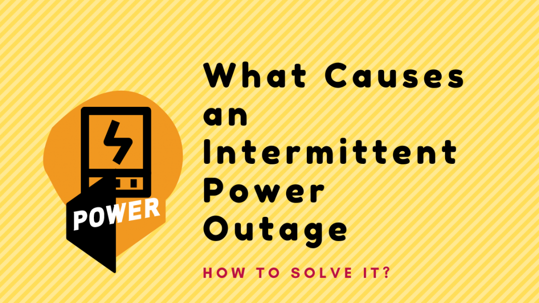 What Causes an Intermittent Power Outage and How to Solve It? Voltage Lab