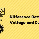 What is the Difference Between Voltage and Current what is the Difference Between Voltage and Current