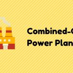 Combined-Cycle Power Plant Schematic Diagram and Explanation