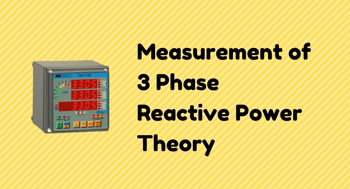Measurement of 3 Phase Reactive Power and Theory Voltage Lab