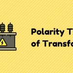 How to Do the Polarity Test of Transformer?