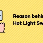 Why is My Light Switch Hot?