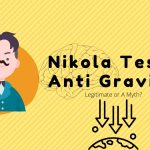 Nikola Tesla Anti Gravity | Legitimate or A Myth? Nikola Tesla Anti Gravity