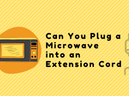 Can You Plug a Microwave into an Extension Cord