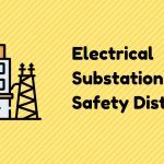 How to Maintain the Electrical Substation Safety Distance from Living Place?