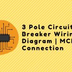 3 Pole Circuit Breaker Wiring Diagram | MCB Connection 3 Pole Circuit Breaker Wiring Diagram | MCB Connection